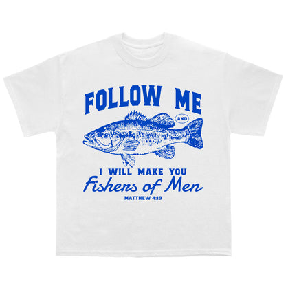 “FISHERS OF MEN” tee