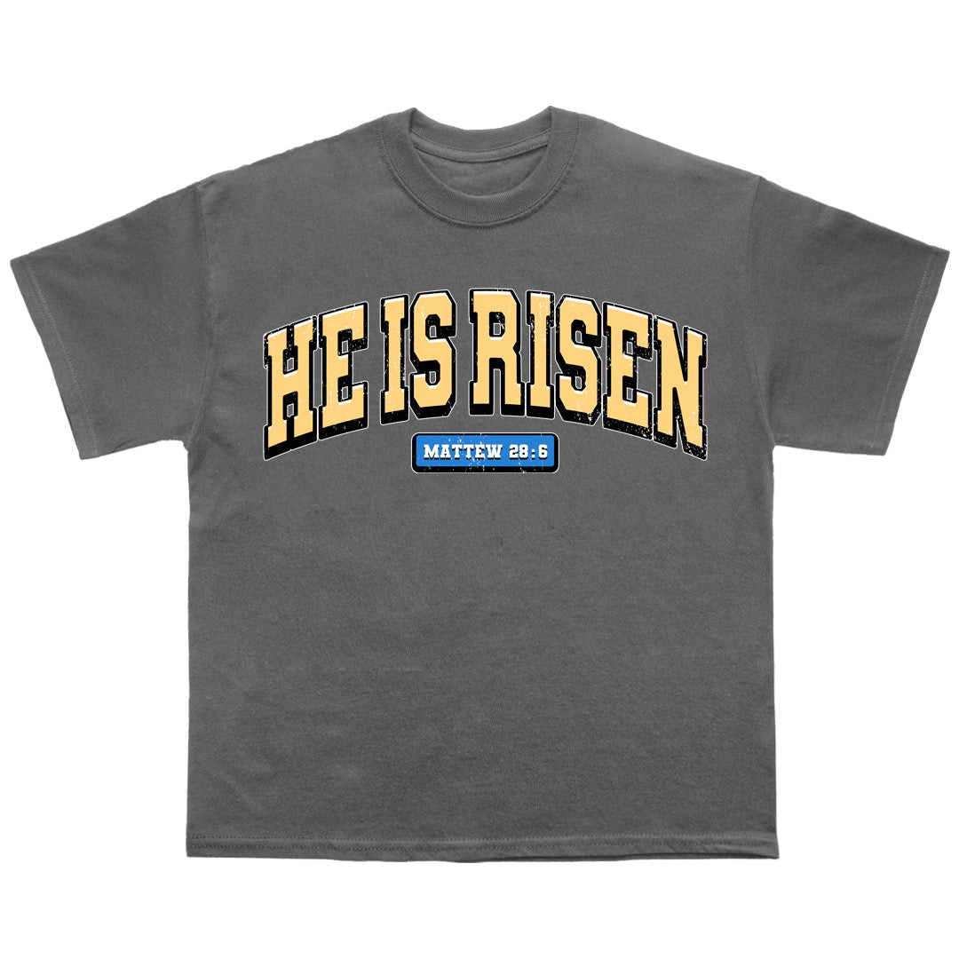 “HE IS RISEN” tee