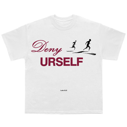 “DENY URSELF” Tee